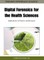 Digital Forensics for the Health Sciences