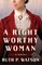 A Right Worthy Woman