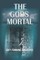 The Gods Are Mortal