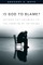 Is God to Blame?
