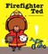 Firefighter Ted