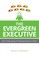 The Evergreen Executive