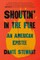 Shoutin' in the Fire