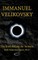 Immanuel Velikovsky - The Truth Behind the Torment