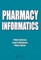 Pharmacy Informatics