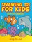 Drawing 101 for Kids