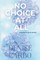 No Choice At All