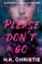 Please Don't Go