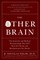 The Other Brain