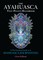 Kilham, C: Ayahuasca Test Pilots Handbook