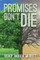 Promises Don't Die