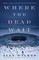 Where the Dead Wait