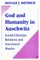 God and Humanity in Auschwitz