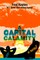 A Capital Calamity