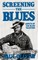 Screening the Blues