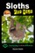 Sloths For Kids
