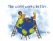 The World Works Better