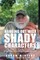 Hanging Out with Shady Characters