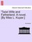 'Twixt Wife and Fatherland. a Novel. [By Miss L. Kuper.]
