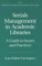 Serials Management in Academic Libraries