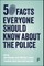 50 Facts Everyone Should Know about the Police