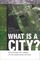 What Is a City?