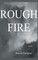 Rough Fire