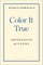 Color It True