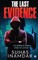 The Last Evidence