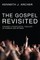 The Gospel Revisited