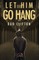 Let Him Go Hang