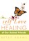 Self Love and the Healing of Our Animal Friends