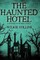 The Haunted Hotel