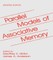 Parallel Models of Associative Memory