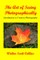 The Art of Seeing Photographically