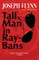 Tall Man in Ray-Bans