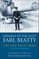 Admiral of the Fleet Earl Beatty: The Last Naval Hero