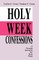 Holy Week Confessions