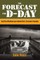 Forecast for D-Day