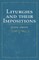 Liturgies and their Imposition