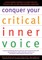 Conquer Your Critical Inner Voice
