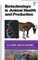 Biotechnology in Animal Health and Production