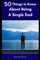 50 Things To Know About Being a Single Dad