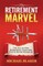 The Retirement Marvel