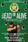 Dead or Alive