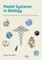Model Systems in Biology