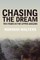 Chasing the Dream