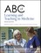 ABC of Learning and Teaching in Medicine