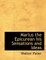 Marius the Epicurean his Sensations and Ideas