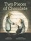 Two Pieces of Chocolate